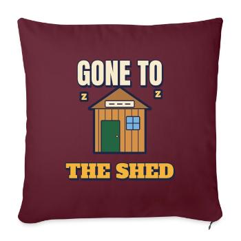 Gone To The Shed Lustiger Gartenschuppen Papa Tee - Sofakissenbezug 45 x 45 cm - Burgunderrot - Vorne
