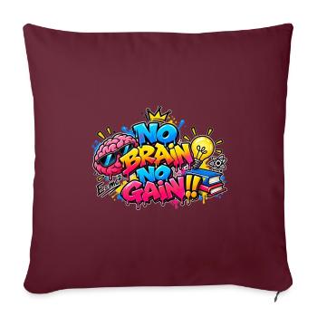 KEIN GEHIRN, KEIN GEWINN – Das Graffiti der Gehirne! - Sofakissenbezug 45 x 45 cm - Burgunderrot - Vorne