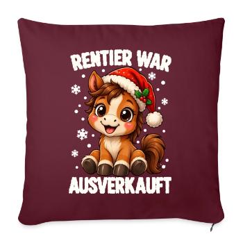 Rentier War Ausverkauft Pferd Weihnachten Lustig - Sofakissenbezug 45 x 45 cm - Burgunderrot - Vorne
