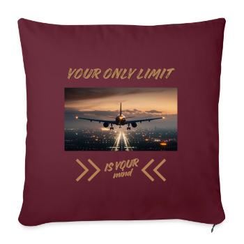 Your Only Limit Is Your Mind – Flugzeug Mindset - Sofakissenbezug 45 x 45 cm - Burgunderrot - Vorne
