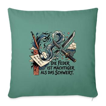 Die_Feder_ist_maechtiger_als_das_Schwert_-_Ukiy - Sofakissenbezug 45 x 45 cm - Tanngrün - Vorne