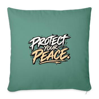 Protect Your Peace – Urban Streetwear - Sofakissenbezug 45 x 45 cm - Tanngrün - Vorne
