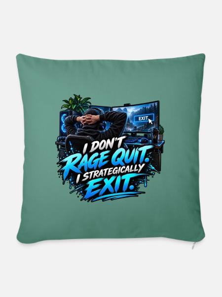I Don't Rage Quit – Strategically Exit - Sofakissenbezug 45 x 45 cm - Tanngrün