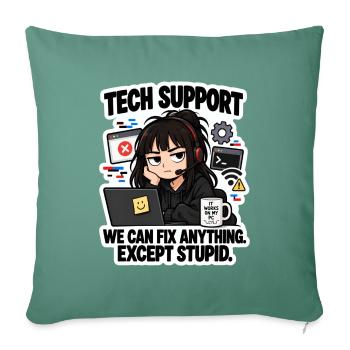 Tech Support: Fixing Everything Except Stupid - Sofakissenbezug 45 x 45 cm - Tanngrün - Vorne
