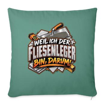 Fliesenleger Spruch Shirt - Sofakissenbezug 45 x 45 cm - Tanngrün - Vorne