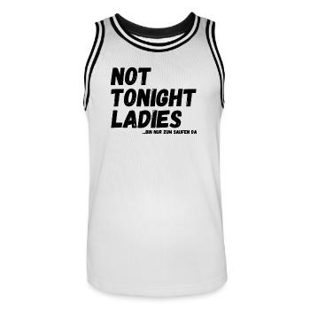 not tonight Ladies - bin nur zum Saufen da - Männer Basketball-Trikot - Weiß/Schwarz - Vorne - AI Model Male 185 dark (185cm)