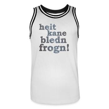heit kane bledn frogn - heute keine blöden Fragen! - Männer Basketball-Trikot - Weiß/Schwarz - Vorne - AI Model Male 185 dark (185cm)