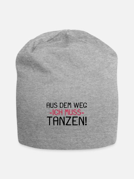 Aus dem Weg ich muss tanzen - Jersey-Beanie - Grau meliert