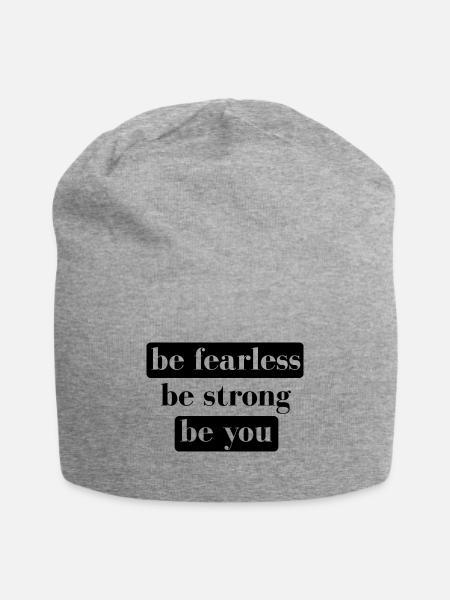 be fearless be strong be you - Jersey-Beanie - Grau meliert