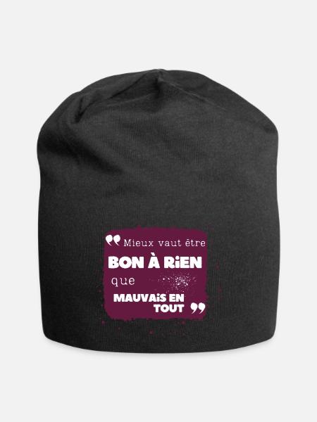 Mieux vaut être bon à rien que mauvais en tout - Bonnet en jersey - noir
