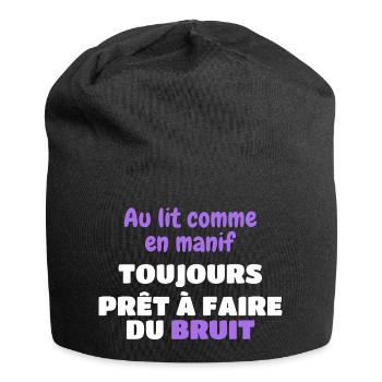 Im Bett wie bei einer Demonstration Mach Lärm - Jersey-Beanie - Schwarz - Vorne