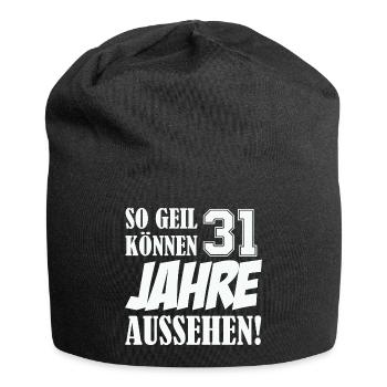 31 Jahre Aussehen – So Geil - Jersey-Beanie - Schwarz - Vorne