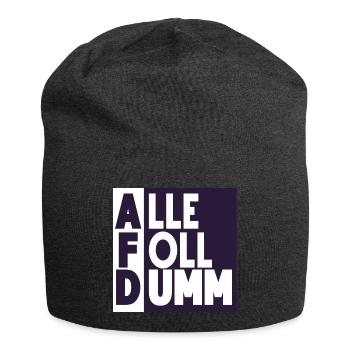 Alle Foll dumm! - Jersey-Beanie - Anthrazit - Vorne