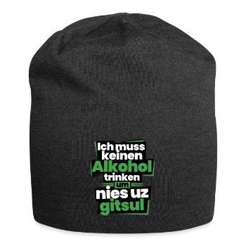 Ich muss keinen Alkohol trinken - Jersey-Beanie - Anthrazit - Vorne