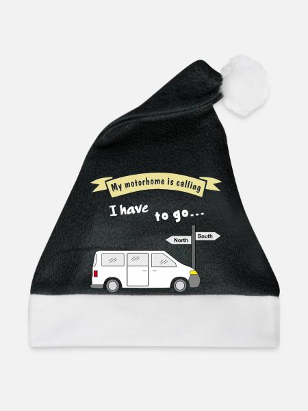 my motorhome is calling - Weihnachtsmütze -