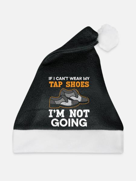 Wenn ich meine Steppschuhe nicht anziehen kann, ge - Weihnachtsmütze - Schwarz/Weiß - Vorne