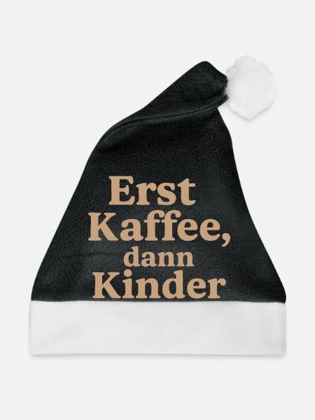 Erst Kaffee, DannKinder (milchkaffee) - Weihnachtsmütze - Schwarz/Weiß