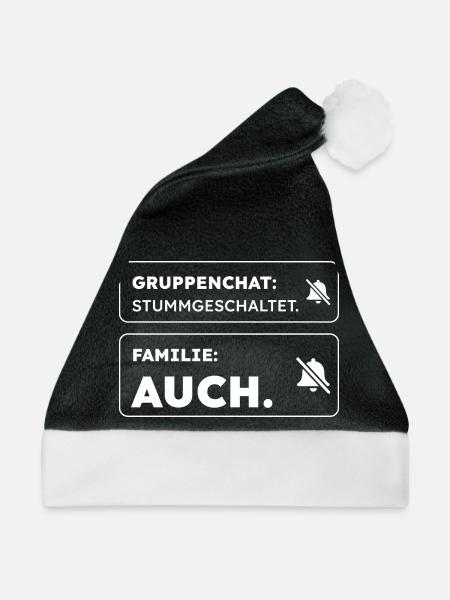 Gruppenchat stummgeschaltet Familie auch - Lustig - Weihnachtsmütze - Schwarz/Weiß - Vorne