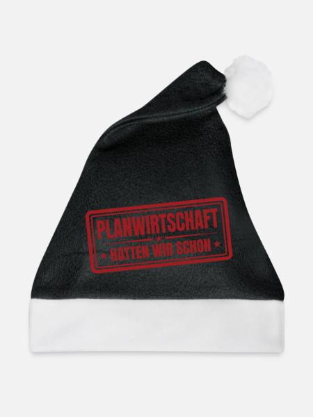 Planwirtschaft hatten wir schon Stempel - Weihnachtsmütze - Schwarz/Weiß