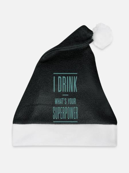 I Drink What's Your Superpower - Weihnachtsmütze - Schwarz/Weiß