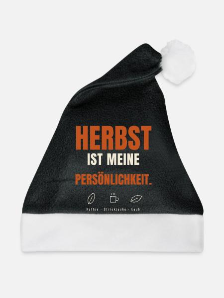 Herbst ist meine Persönlichkeit - Weihnachtsmütze - Schwarz/Weiß