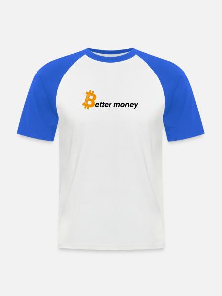 Better money - Männer Baseball-T-Shirt - Weiß/Royalblau