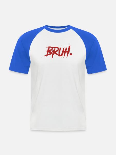 Bruh Funny Saying - Männer Baseball-T-Shirt - Weiß/Royalblau