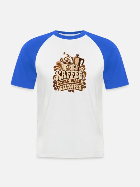 KAFFEE: STARK, WACH, WELTOFFEN. – Statement - Männer Baseball-T-Shirt - Weiß/Royalblau
