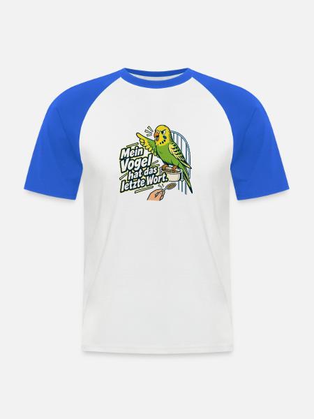 Papageien Wellensittich Besitzer Vogel Spruch - Männer Baseball-T-Shirt - Weiß/Royalblau