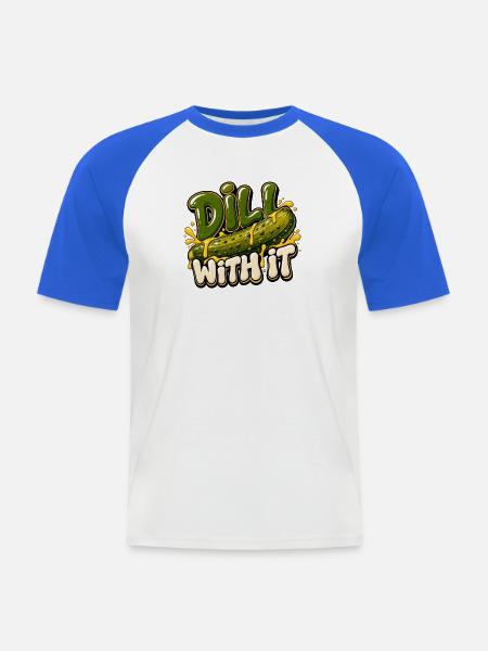 Dill with It: Gurken-Humor - Männer Baseball-T-Shirt - Weiß/Royalblau