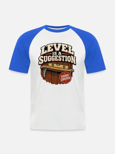 Level ist ein Vorschlag - Männer Baseball-T-Shirt - Weiß/Royalblau
