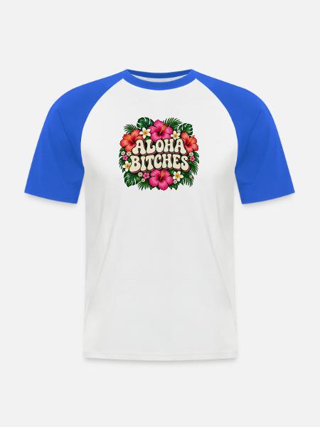 Aloha Bitches Tropical Floral - Männer Baseball-T-Shirt - Weiß/Royalblau