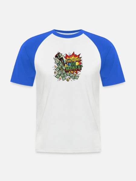 Show_me_the_money - Männer Baseball-T-Shirt - Weiß/Royalblau