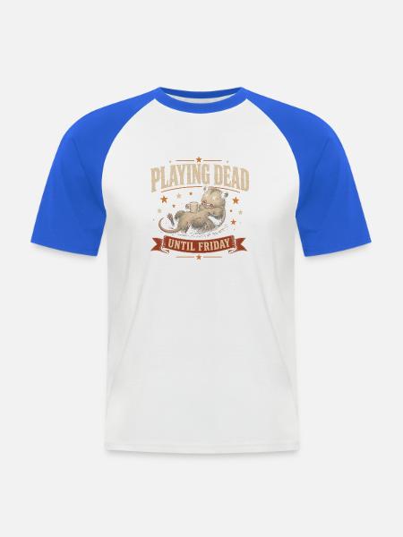 Playing Dead Until Friday – Wochenendhumor - Männer Baseball-T-Shirt - Weiß/Royalblau