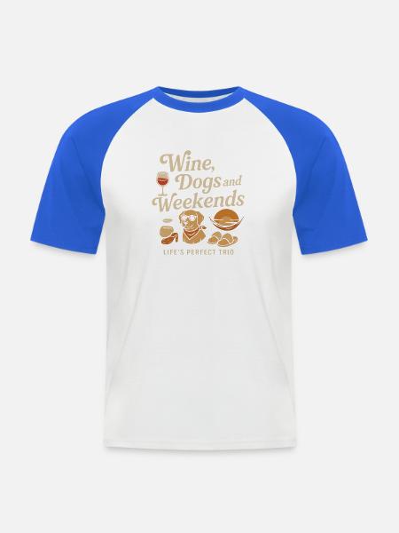 Wine Dogs And Weekends - Männer Baseball-T-Shirt - Weiß/Royalblau