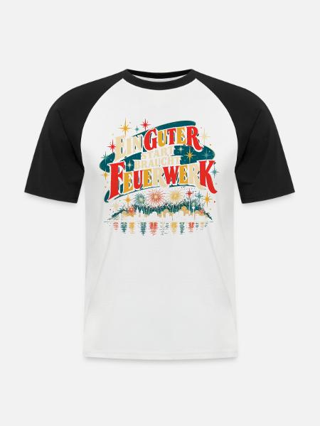 Ein guter Start braucht Feuerwerk - Männer Baseball-T-Shirt - Weiß/Schwarz