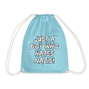 JUST A BOY WHO HATES NAZIS, STATEMENT, FCK NZS  - Turnbeutel - Aqua - Vorne