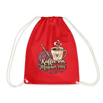 Häkeln Shirt Spruch Kaffee rein Maschen raus - Turnbeutel - Rot - Vorne