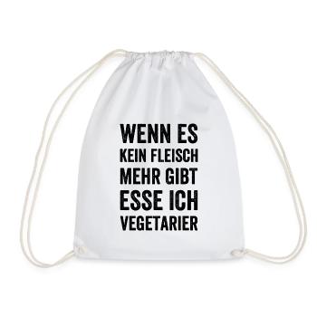 Wenn es kein Fleisch mehr gibt esse ich Vegetarier - Turnbeutel - Weiß - Vorne