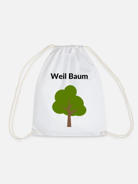 Weil Baum.... - Turnbeutel - Weiß
