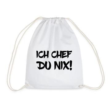 Ich Chef Du Nix! - Turnbeutel - Weiß - Vorne