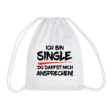 Ich bin Single. Du darfst mich ansprechen! - Turnbeutel - Weiß - Vorne