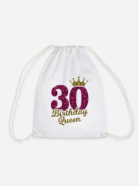 30 Birthday Queen 30.Geburtstag Königin 30 Jahre - Turnbeutel - Weiß