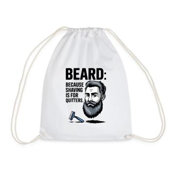 BEARD: Because Shaving Is For Quitters - Drawstring Bag - white - Front