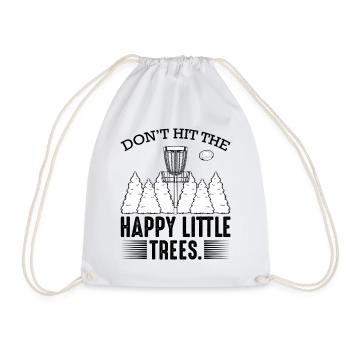 Don‘t Hit The Happy Little Trees Discgolf Geschenk - Turnbeutel - Weiß - Vorne