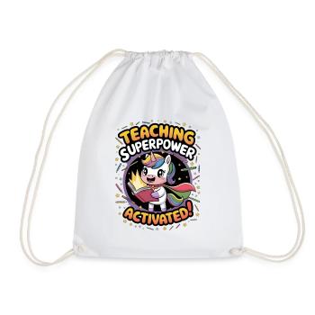 Teaching Superpower Activated! - Drawstring Bag - white - Front