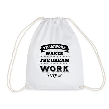Teamwork makes the Dream work - Team Spruch - Turnbeutel - Weiß - Vorne