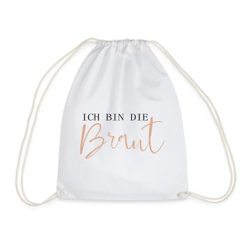 Ich bin die Braut - Turnbeutel - Weiß - Vorne