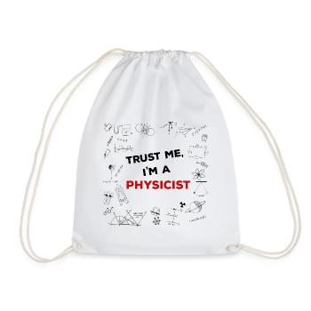 Trust me, I'm a Physicist - Physik Formeln - Turnbeutel - Weiß - Vorne