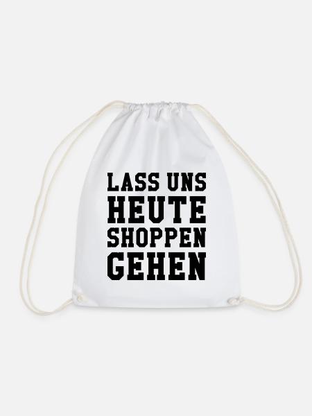Lass uns Heute shoppen gehen - Turnbeutel - Weiß